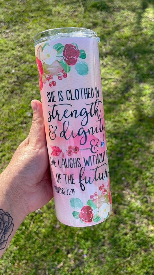 Strength and Dignity Tumbler